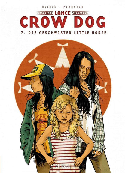 Lance Crow Dog 07 (ohne Ex-Libris) Die Geschwister Little Horse - Der Comixdealer