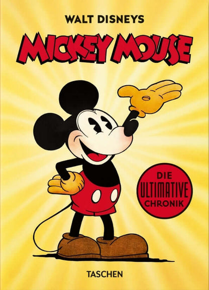 Mickey Mouse - Die ultimative Chronik Deutschsprachige Ausgabe