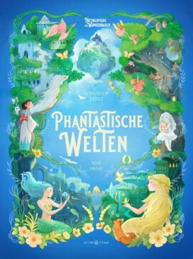 Phantastische Welten - Enzyklopädie des Wunderbaren