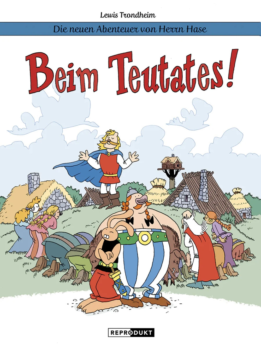 Die neuen Abenteuer von Herrn Hase 6 - Beim Teutates!