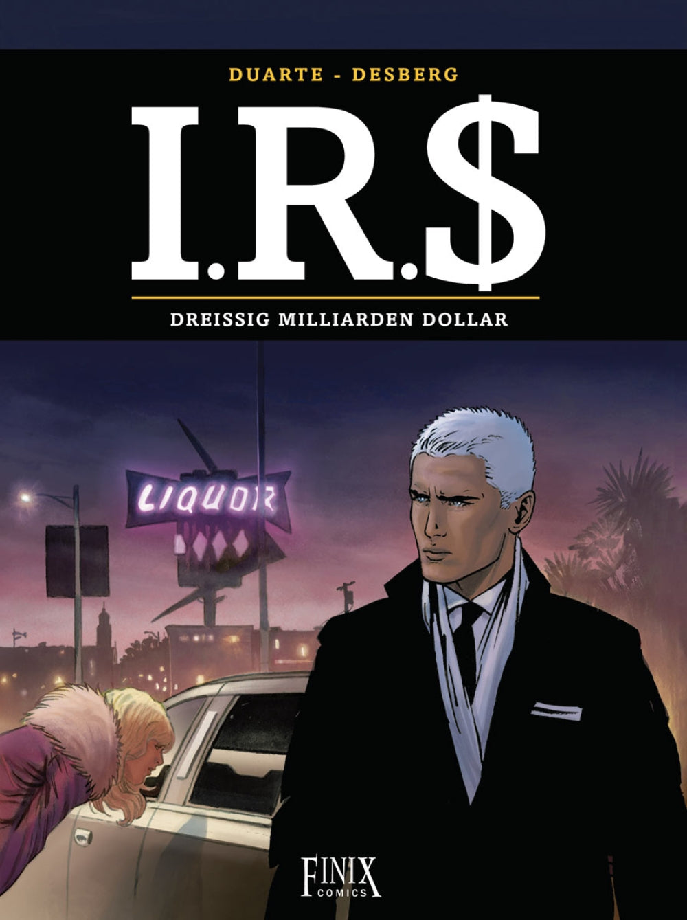 I.R.$. #25 Dreisig Milliarden Dollar