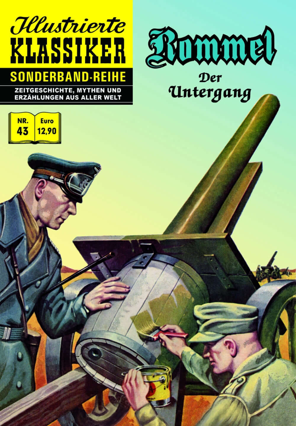Illustrierte Klassiker – Sonderband 43: Rommel – Der Untergang Cover mit historischen Szenen und Charakteren