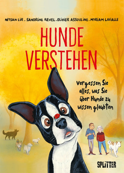 Hunde verstehen (Graphic Novel) Vergessen Sie alles, was sie über Hunde zu wissen glaubten