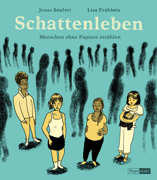 Schattenleben - Menschen ohne Papiere erzählen