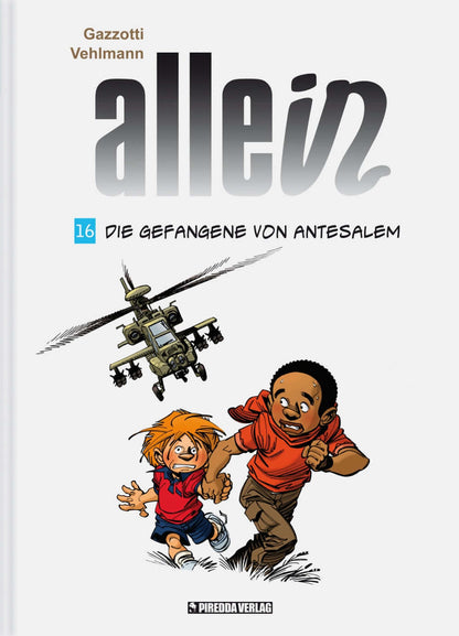 Allein #16  - Die Gefangene von Antesalem