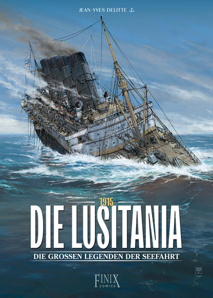 Die großen Legenden der Seefahrt #1 - Die Lusitania - 1915