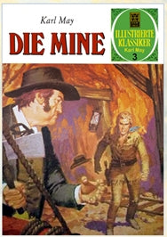 Illustrierte Klassiker Edition Karl May 3 (ECR Verlag) – Die Mine – Cover