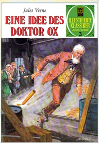 Illustrierte Klassiker Edition Jules Verne 3 (ECR Verlag) – Die Idee des Doktor Ox