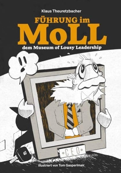 Führung im MoLL, dem Museum of Lousy Leadership – Cover