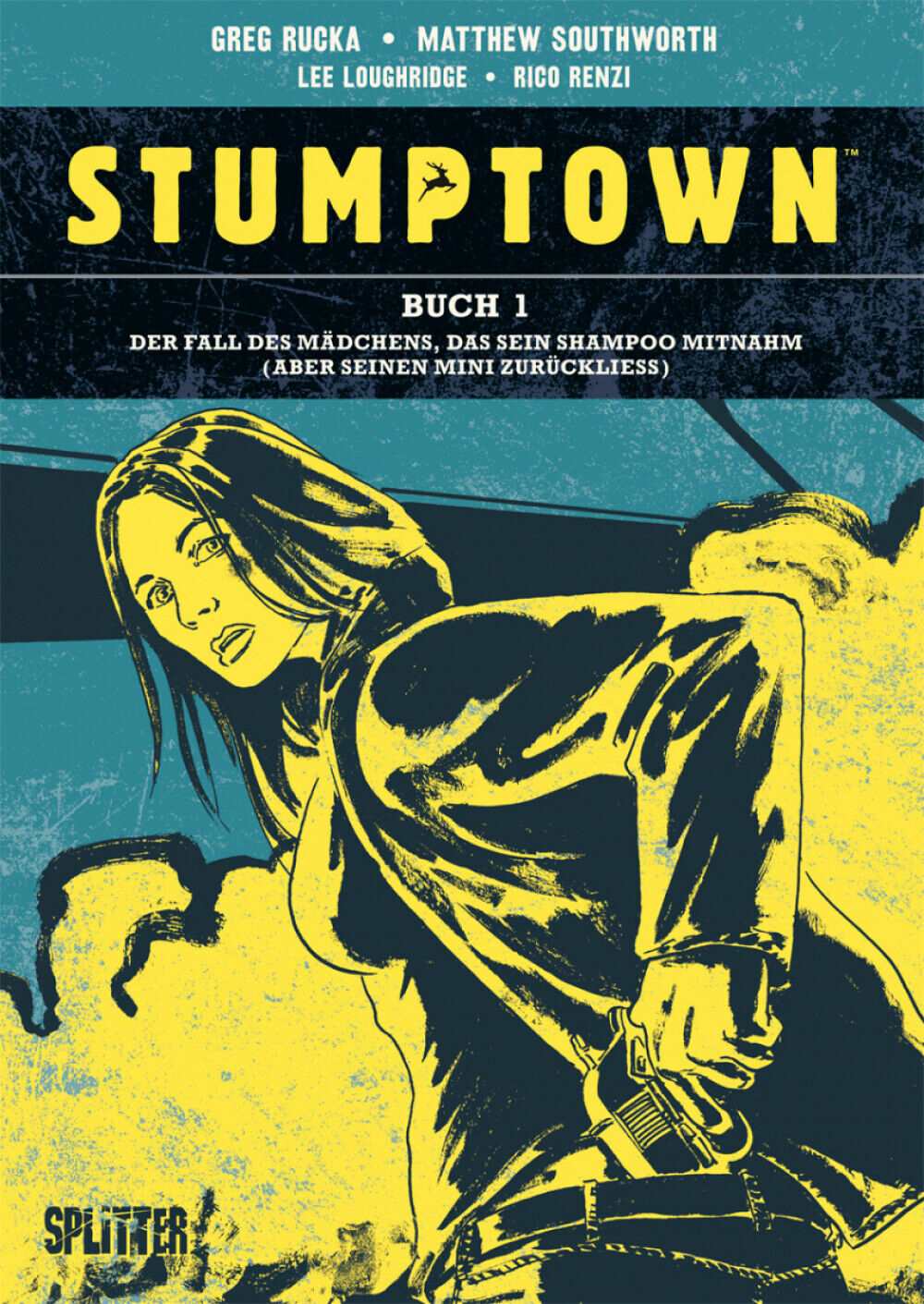 Greg Rucka,  Stumptown #1 Der Fall des Mädchens, das sein Shampoo