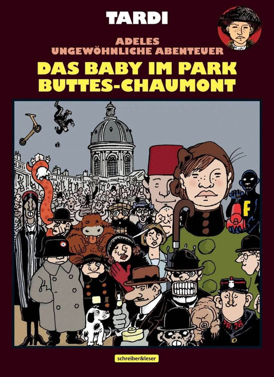 Adele Blanc-Sec - Das Baby im Park Buttes-Chaumont - Der Comixdealer