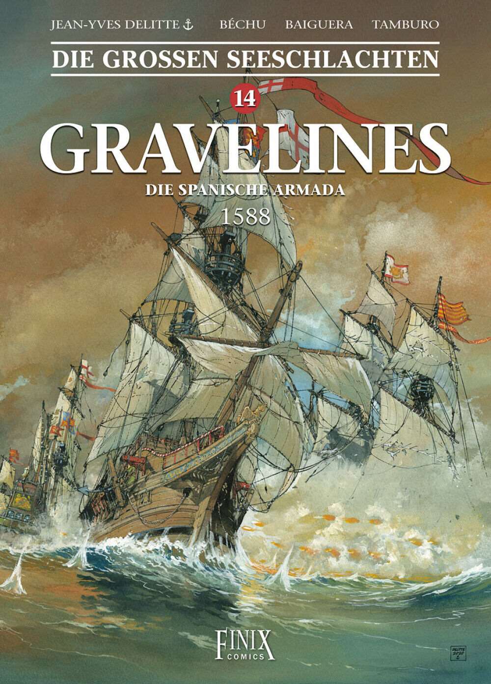 Die großen Seeschlachten #14 Gravelines - Die Spanische Armada