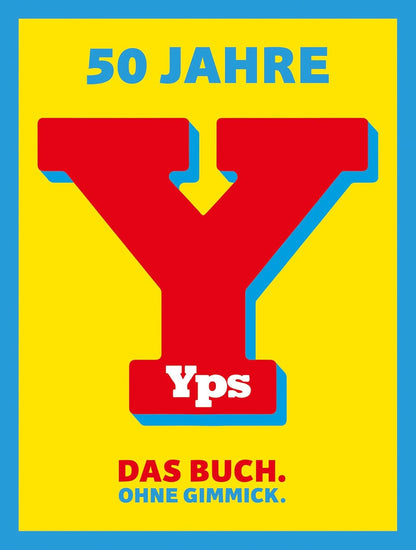 50 Jahre YPS - Das Buch. Ohne Gimmick.