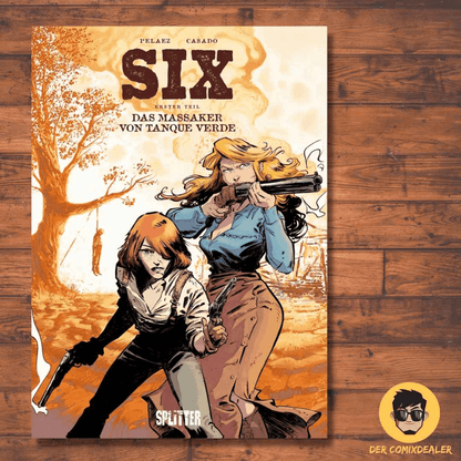 SIX 1 Das Massaker von Tanque Verde - Der Comixdealer