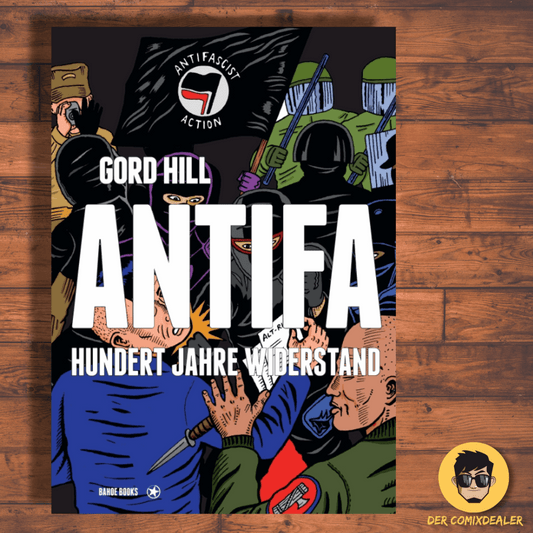 Antifa. Der Comic Hundert Jahre Wiederstand