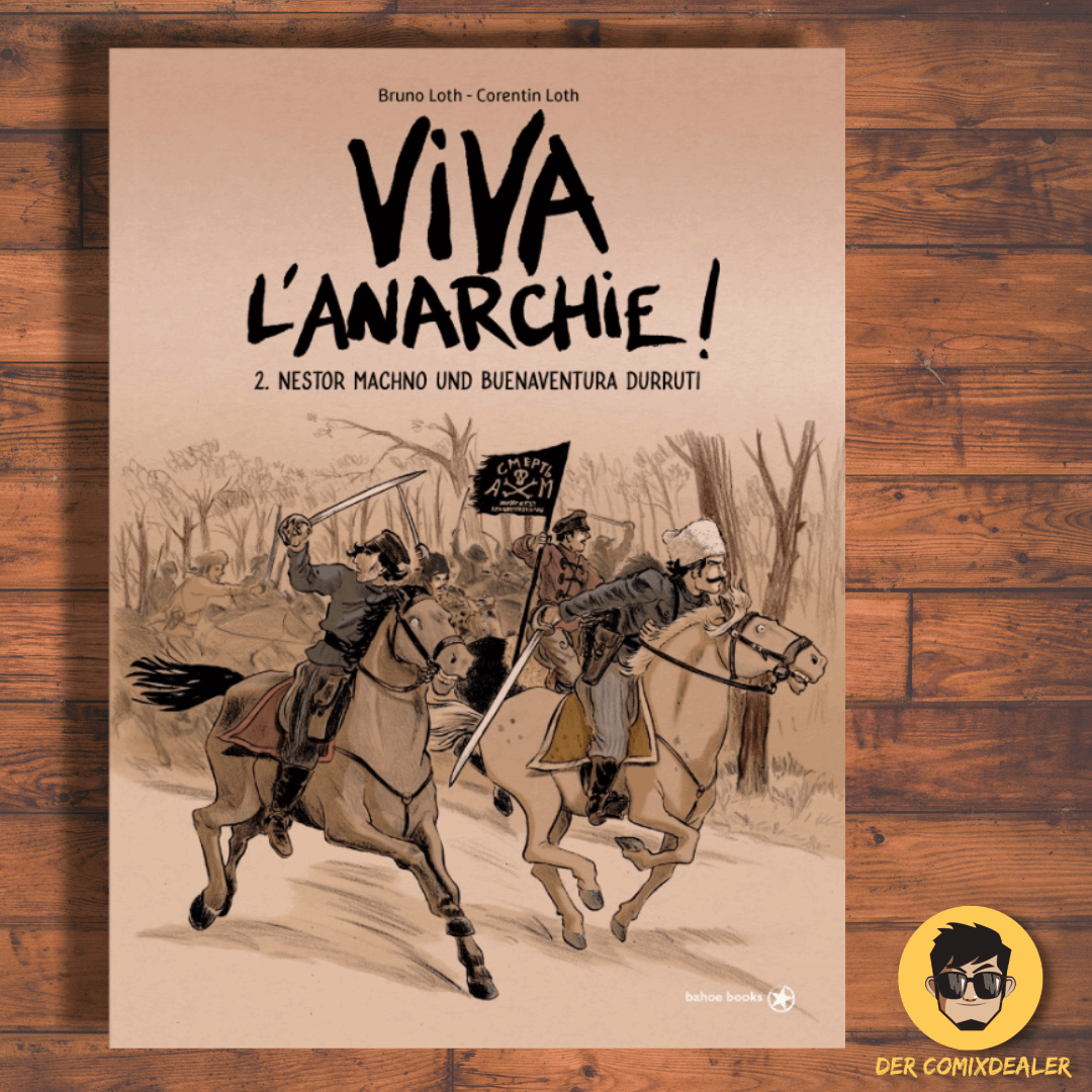 Viva l'Anarchie #2  - Nestor Machno und Buenaventura Durriti