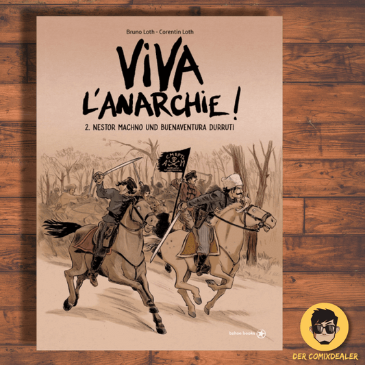 Viva l'Anarchie #2  - Nestor Machno und Buenaventura Durriti