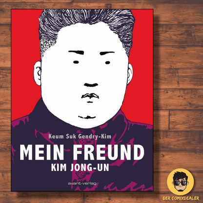 Mein Freund Kim Jong-un