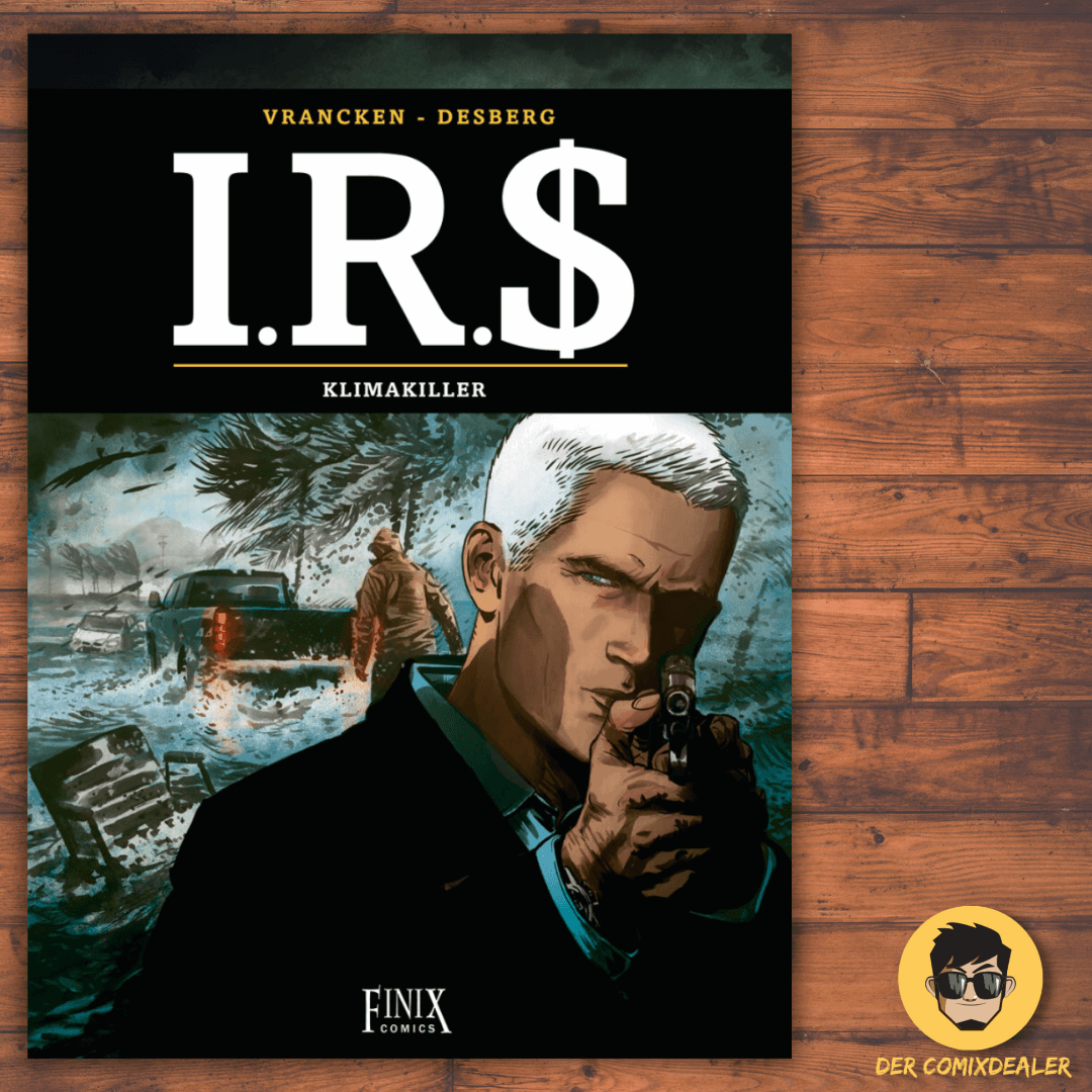 I.R.$. #24 - Klimakiller - Der Comixdealer
