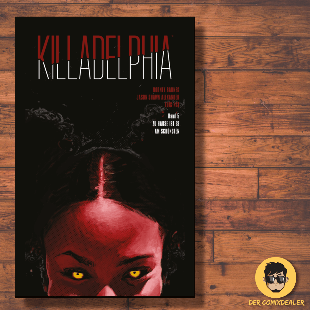 Killadelphia #5 - Zuhause ist es am schönsten, Horror-Comic von Rodney Barnes, mit eindrucksvollem Cover.