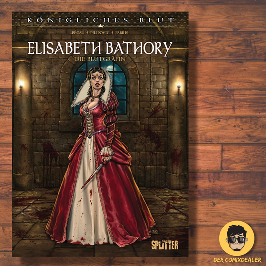 Königliches Blut: Elisabeth Bathory – Die Blutgräfin