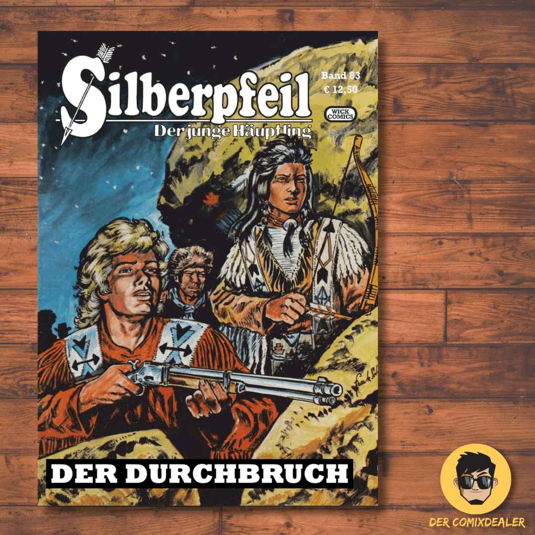 Silberpfeil #83 Der Durchbruch Comic Cover mit Abenteuern und Helden im Wilden Westen