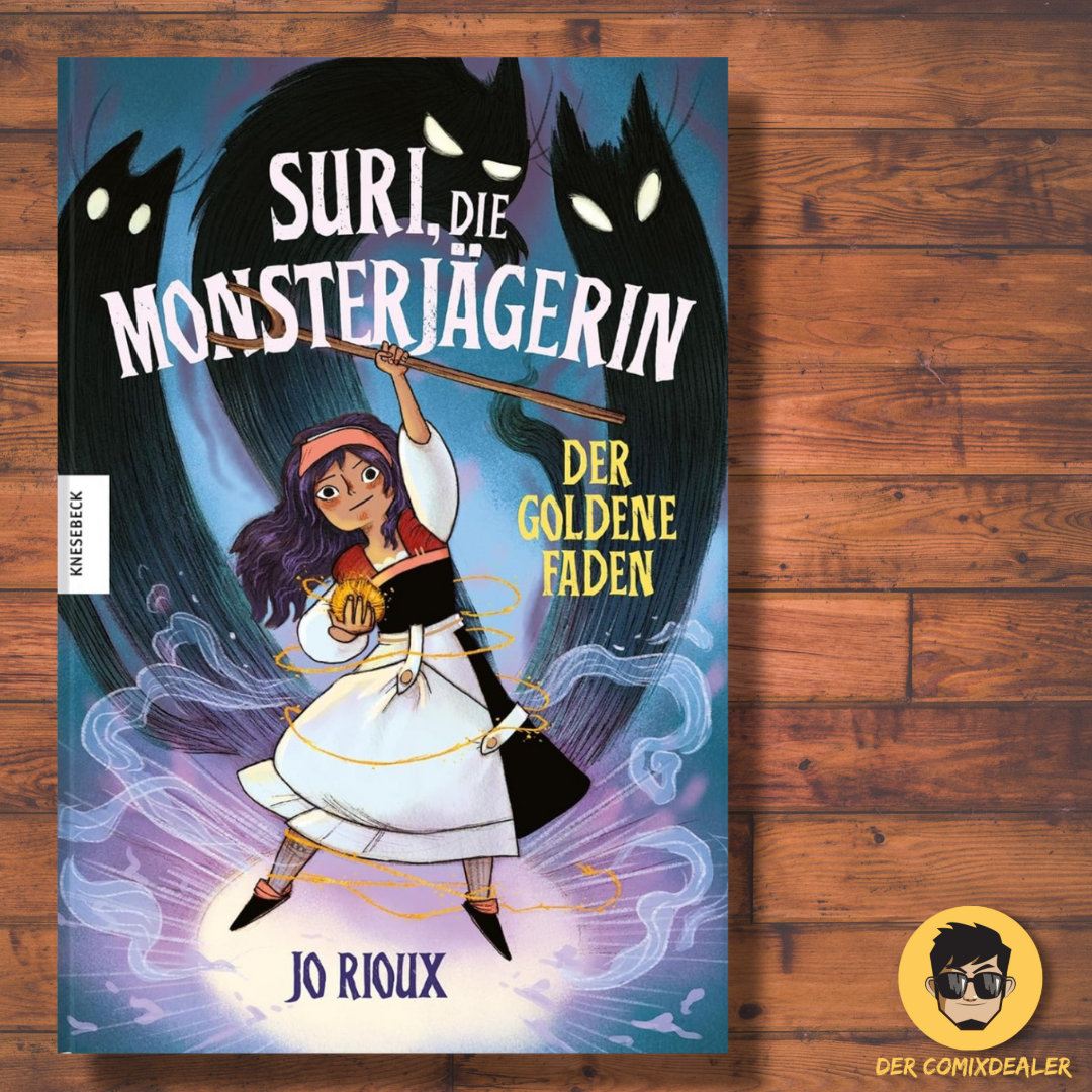 Suri, die Monsterjägerin #1 -  Der goldene Faden