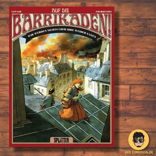 Auf die Barrikaden #3 - Wir werden nichts über ihre Weiber sagen