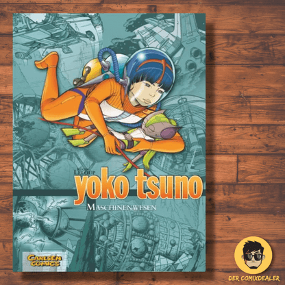 Yoko Tsuno Sammelbände 6: Maschinenwesen