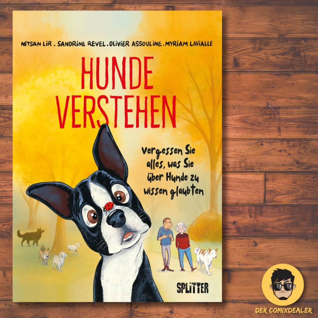 Hunde verstehen (Graphic Novel) Vergessen Sie alles, was sie über Hunde zu wissen glaubten