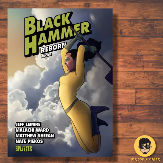 Black Hammer 6 – Reborn · Teil 2