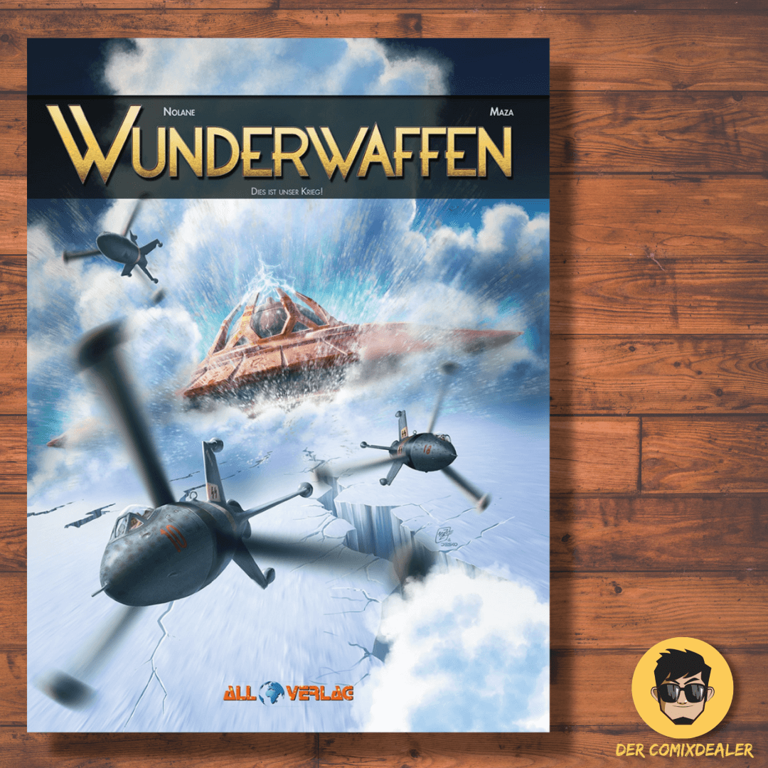 Wunderwaffen #16 - Dieser Krieg ist unser!