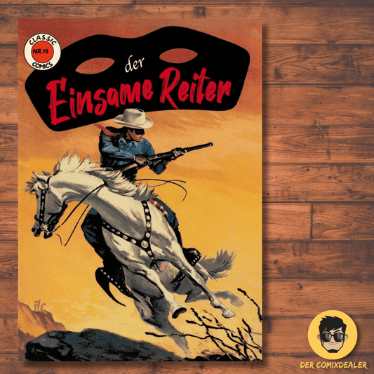 Classic Comics #18: Der Einsame Reiter