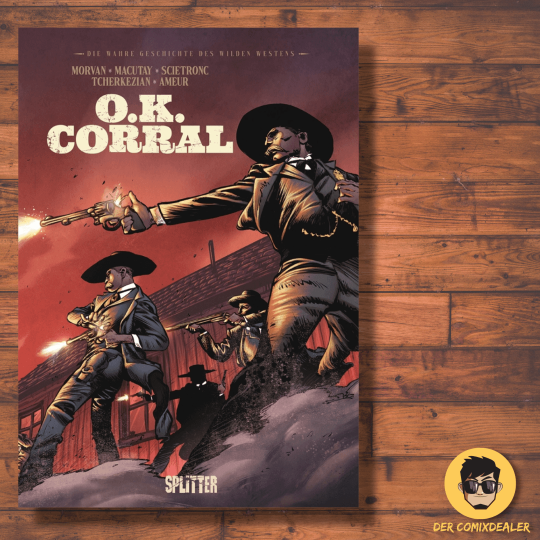 Die wahre Geschichte des Wilden Westens: OK Corral