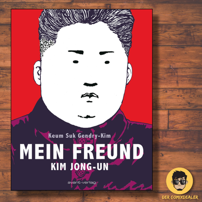 Mein Freund Kim Jong-un