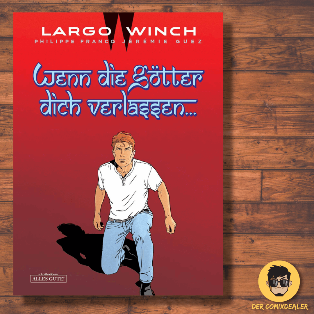 Largo Winch #25 - Wenn die Götter dich verlassen...
