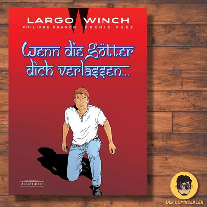 Largo Winch #25 - Wenn die Götter dich verlassen...