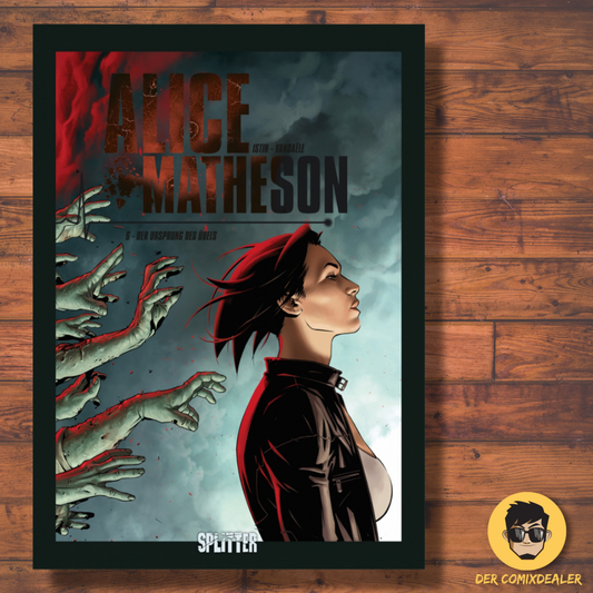 Alice Matheson #6 - Der Ursprung des Übels