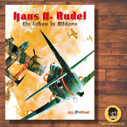 Hans-Ulrich Rudel - Ein Leben in Bildern