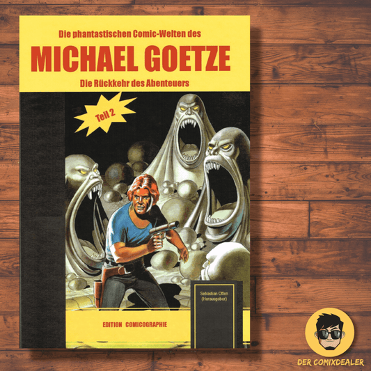 Die phantastischen Comic-Welten des Michael Goetze 02 Die Rückkehr des Abenteurers