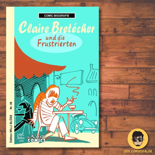 Comic-Biografie - Claire Bretecher – und die Frustrierten