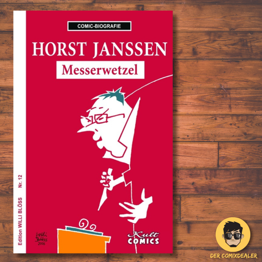 Comic-Biografie - Horst Janssen – Messerwetzel
