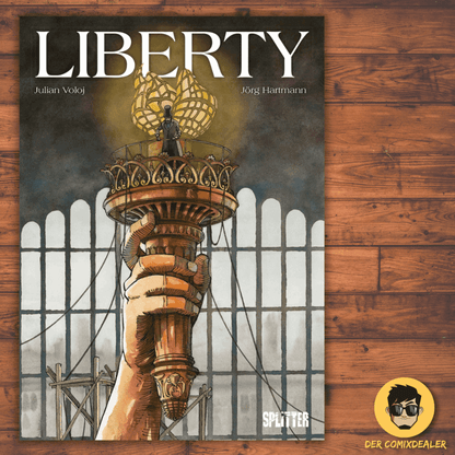 Liberty Die Geschichte der Freiheitsstatue als Graphic Novel - Der Comixdealer