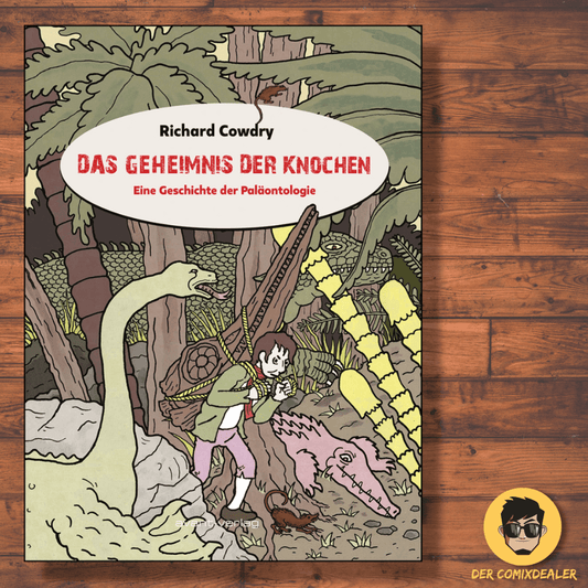 Das Geheimnis der Knochen – Eine Geschichte der Paläontologie