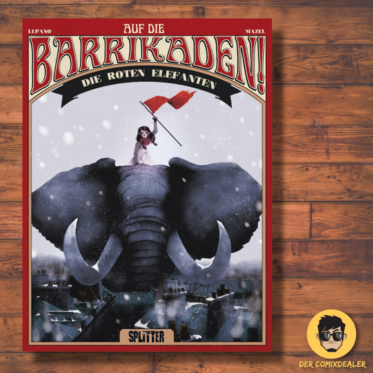 Auf die Barrikaden #2 – Die roten Elefanten