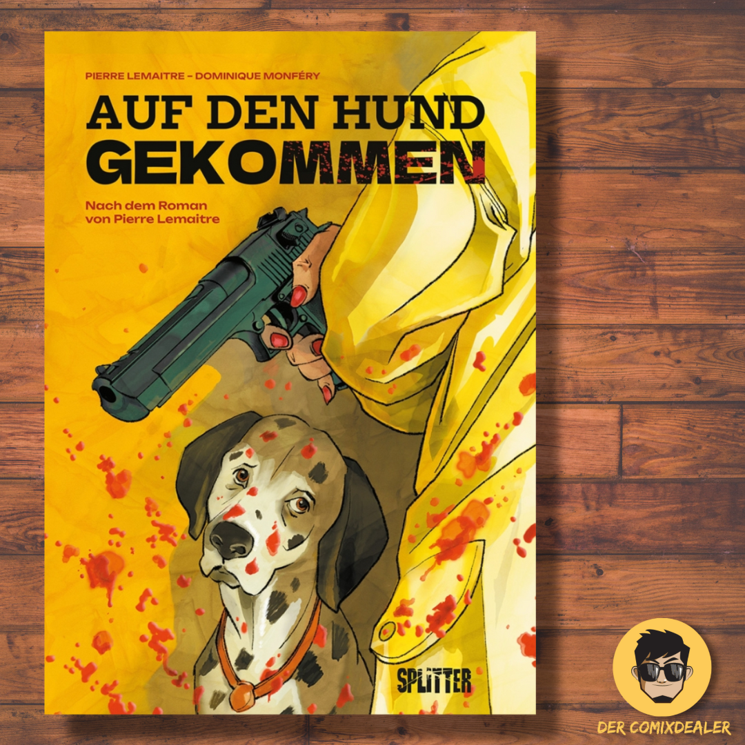 Auf den Hund gekommen Nach dem Roman von Pierre Lemaitre