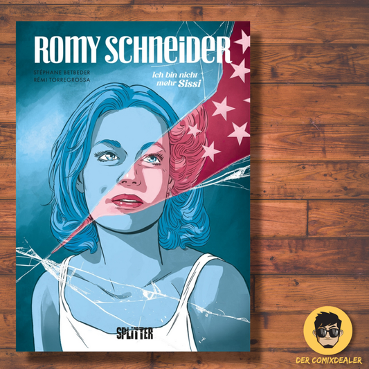 Romy Schneider - Ich bin nicht mehr Sissi