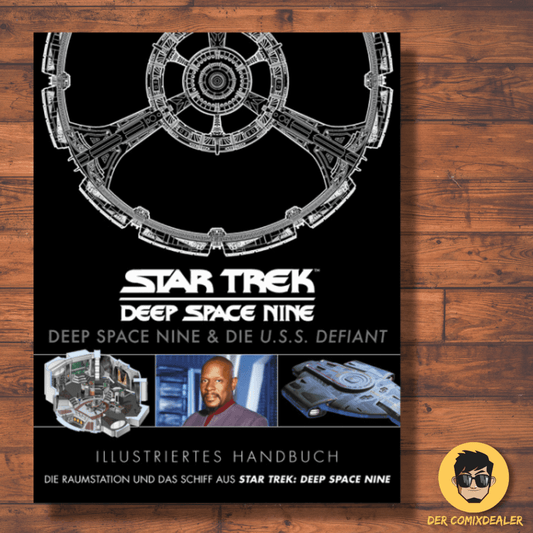 Illustriertes Handbuch: Deep Space Nine & die U.S.S. Defiant