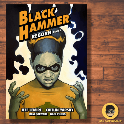 Black Hammer 7 – Reborn · Teil 3
