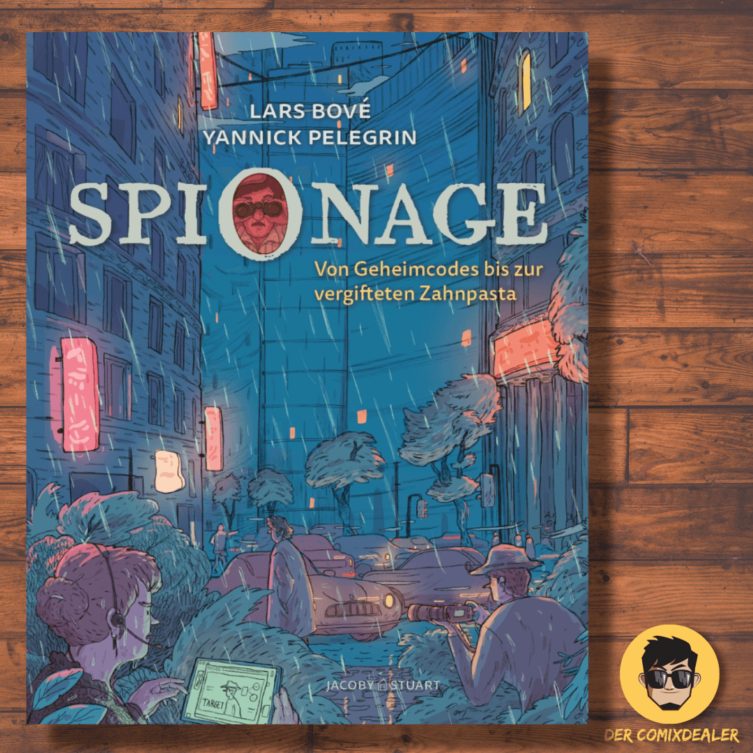 Cover des Buches Spionage Von Geheimcodes bis zur vergifteten Zahnpasta von Lars Bové & Yannick Pelegrin.